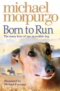 Born to Run - Michael Morpurgo